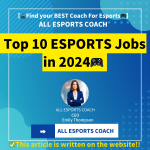 Top 10 Esports Jobs in 2024 Maximize Earnings By Game