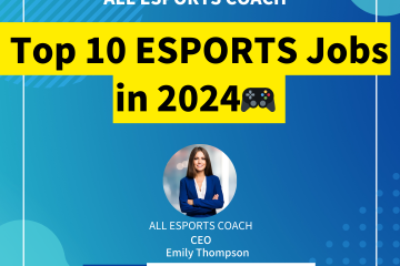 Top 10 Esports Jobs in 2024 Maximize Earnings By Game