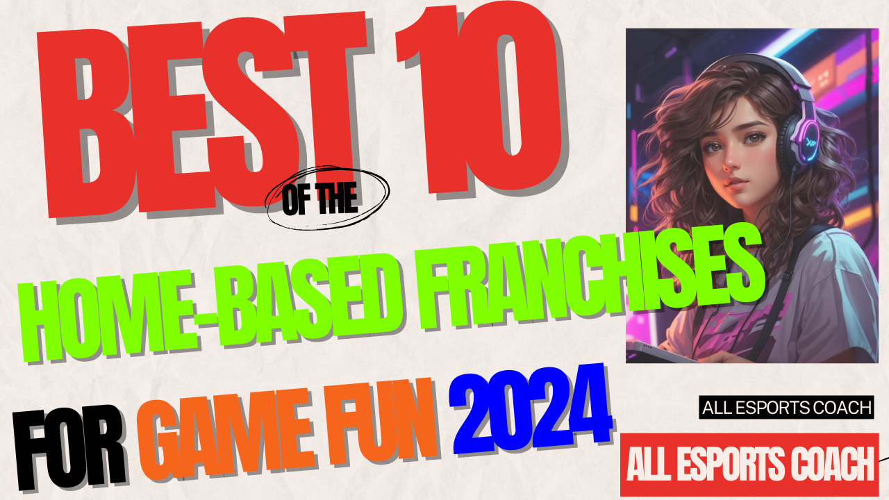 TOP 10 Home-Based Franchises for Game Fun🎮