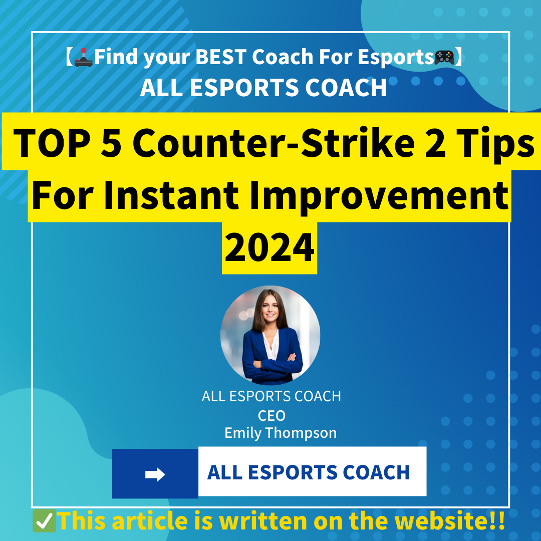 TOP 5 Counter-Strike 2 Tips | For Instant Improvement 2024 |