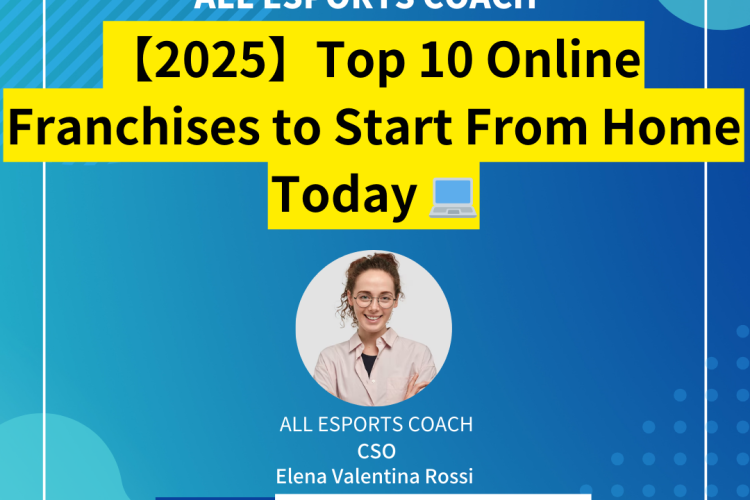 【2025】Top 10 Online Franchises to Start From Home Today : Unlock Financial Freedom